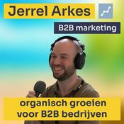 Podcast Jerrel Arkes Podcast - B2B Marketing