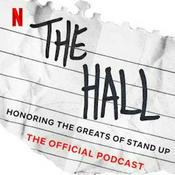 Podcast The Hall: Honoring The Greats of Stand Up | The Official Podcast
