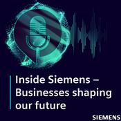 Podcast Inside Siemens - Businesses shaping our future