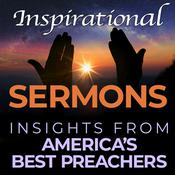 Podcast Inspirational Sermons - Insights from the Best Preachers in America
