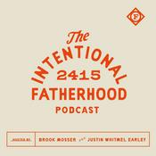 Podcast The Intentional Fatherhood Podcast