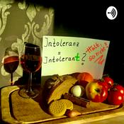 Podcast Intoleranz =Intolerant ? Halt ! So nicht !