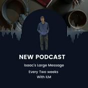 Podcast Isaac Large Message