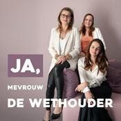 Podcast Ja, mevrouw de wethouder
