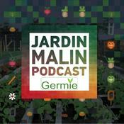 Podcast JARDIN MALIN by Germie