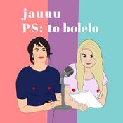 Podcast jauuu, PS: to bolelo