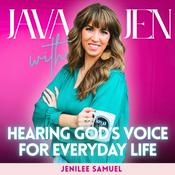 Podcast Java with Jen: Hearing God's Voice in Everyday Life | Holy Spirit, Spiritual Warfare, Prophetic Word