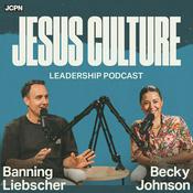 Podcast Jesus Culture Leadership Podcast