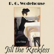 Podcast Jill the Reckless by P. G. Wodehouse (1881 - 1975)
