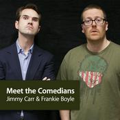 Podcast Jimmy Carr and Frankie Boyle: Meet the Comedians