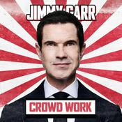Podcast Jimmy Carr: Crowd Work