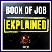 Podcast Job Explained:  A Bible Study