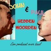 Podcast John & Paul hebben woorden