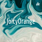 Podcast JoicyOrange