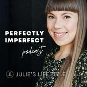 Podcast Julie's Lifestyle Podcast - Perfectly Imperfect