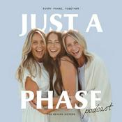 Podcast Just A Phase Podcast
