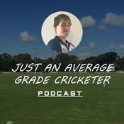 Podcast Just An Average Grade Cricketer Podcast