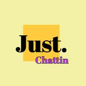 Podcast Just. Chattin