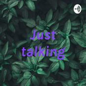 Podcast Just talking