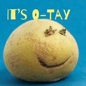 Podcast It’s O-Tay🌞