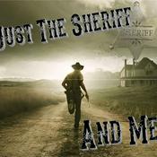 Podcast Just the Sheriff and Me