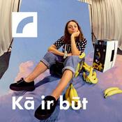 Podcast Kā ir būt