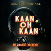 Podcast Kaan-Oh-Kaan - A 3D Audio Experience
