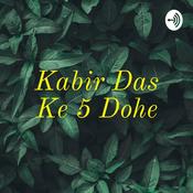 Podcast Kabir Das Ke 5 Dohe