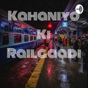 Podcast Kahaniyo Ki Railgaadi