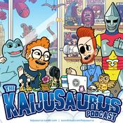 Podcast The Kaijusaurus Podcast
