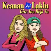 Podcast Keanan And Lakin Give You Déjà Vu