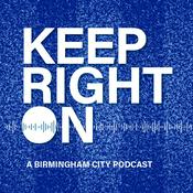 Podcast Keep Right On - A Birmingham City Podcast