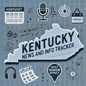 Podcast Kentucky News and Info Tracker - Daily