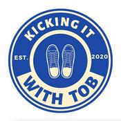 Podcast Kicking it with Tob