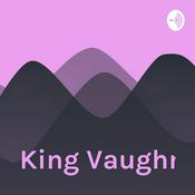 Podcast King Vaughn