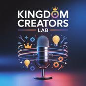 Podcast Kingdom Creators Lab