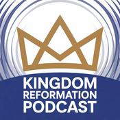 Podcast Kingdom Reformation