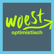 Podcast Woest Optimistisch