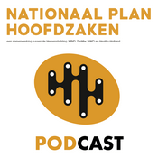 Podcast Nationaal Plan Hoofdzaken gaat op werkbezoek