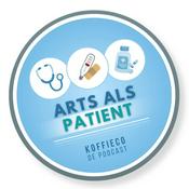 Podcast KoffieCo - Arts als Patiënt