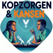 Podcast Kopzorgen &amp; kansen