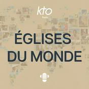 Podcast KTO Radio / Eglises du Monde