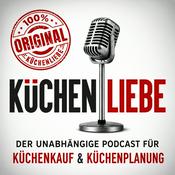 Podcast Küchenliebe - Der Podcast rund um die Küche - Das Original!