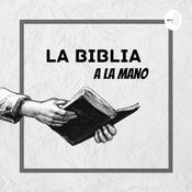 Podcast La Biblia A La Mano