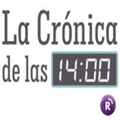 Podcast La Crónica de las 14:00h