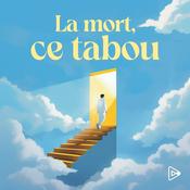 Podcast La mort, ce tabou