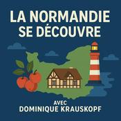 Podcast La Normandie se découvre – Année 2025