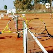 Podcast LA NUEVA ERA DEL TENIS: Visiones, Experiencias, Realidades, Opiniones