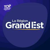 Podcast La région Grand Est avec vous