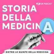 Podcast La storia della medicina – in 10 invenzioni
